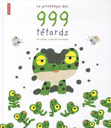 couverture de : Le printemps des 999 t&ecirc;tards