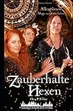 Cover zum Buch Zauberhafte Hexen: Alltagshexen: Magi...