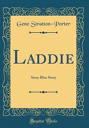 Preisvergleich Produktbild Laddie: Story Blue Story (Classic Reprint)