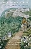 Image de Making Mountains: New York City and the Catskills (Weyerhaeuser Environmental Books)