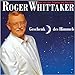 Produktbild Roger Whittaker - Geschenk des Himmels [Club-Edition 1993]