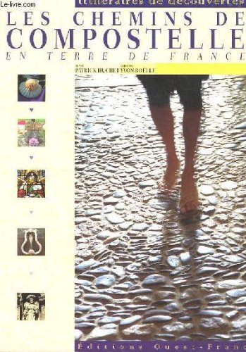 Les  chemins de Compostelle en terre de France