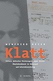 Klatt: Hitlers jÃ¼discher Meisteragent gegen Stalin by Winfried Meyer (2014-12-12) by 