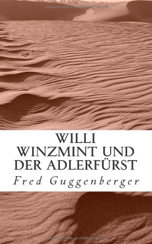 Willi Winzmint und der Adlerfürst (Legenden aus Kafria)