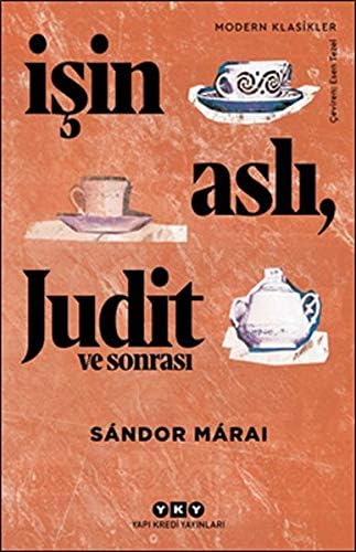 İşin Aslı, Judit ve Sonrası - Modern Klasikler