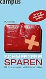 Schmerzfrei sparen: 222 Tipps, um preiswert und trotzdem gut zu leben by Oliver Mest