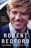 Robert Redford: The Biography by 