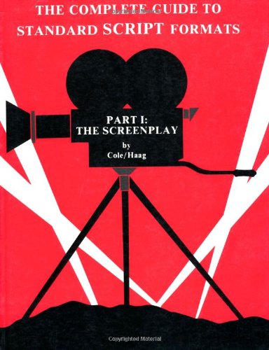 The Complete Guide to Standard Script Formats: The Screenplay livre