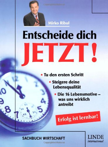 Download Entscheide dich jetzt! Erfolg ist lernbar Download Entscheide dich jetzt! Erfolg ist lernbar