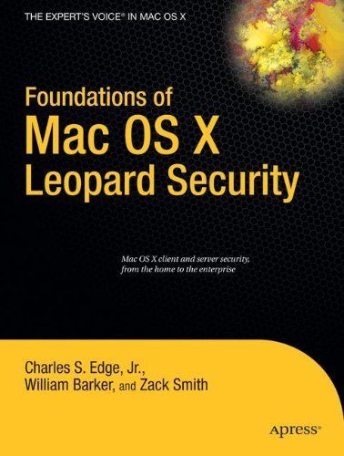 Foundations of Mac OS X Leopard Security (Books for Professionals by Professionals) by Roderick Smith (2008-04-29) francais Foundations of Mac OS X Leopard Security (Books for Professionals by Professionals) by Roderick Smith (2008-04-29) francais
