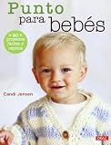 Punto Para Bebés. 20 Proyectos Fáciles Y Rápidos (El Libro De..)