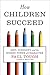 How Children Succeed: Grit, Curiosity, and the Hidden Power of Character by 