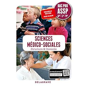 Sciences médico-sociales 2de, 1re, Tle Bac Pro ASSP, en structure & à domicile (2018) - Pochette élève Livre en Ligne Sciences médico-sociales 2de, 1re, Tle Bac Pro ASSP, en structure & à domicile (2018) - Pochette élève Livre en Ligne - Telecharger Ebook