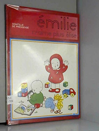 Emilie n'aime plus Elise