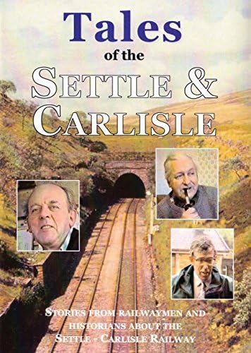 Tales Of The Settle & Carlisle Railway Dvd - Kingfisher Productions (S&C, Steam Trains, Transport)
