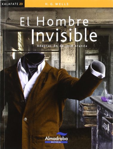 Hombre invisible, El (kalafate): 23 (Colección Kalafate)