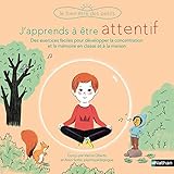 J'apprends à être attentif - Bien-être des petits - Dès 3 ans