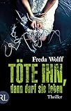 Cover zum Buch Töte ihn, dann darf sie leben