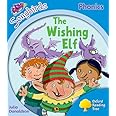 Level 3: More Songbirds Phonics: The Wishing Elf (Oxford Reading Tree)