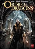 L'Ordre des dragons, Tome 3 : Le Premier by 