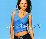 Up - Shania Twain