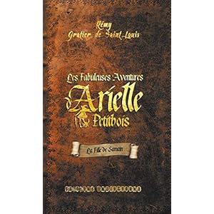 Les Fabuleuses Aventures d'Arielle Petitbois: La fille de Samain