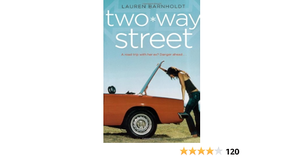 Two Way Street Barnholdt Lauren Amazon Co Uk Books