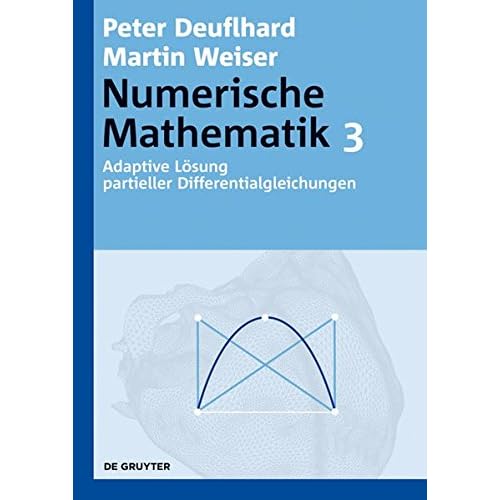 Pdf Download Numerische Mathematik Adaptive Losung Partieller Differentialgleichungen De Gruyter Lehrbuch Kostenlos Lese Ein Neues Buch Online 1