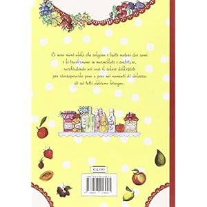 Il piccolo grande libro delle marmellate con le etichette adesive per i tuoi vasetti