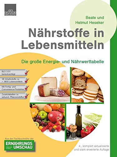 Download Nährstoffe in Lebensmitteln: Die große Energie- und Nährwerttabelle Download Nährstoffe in Lebensmitteln: Die große Energie- und Nährwerttabelle