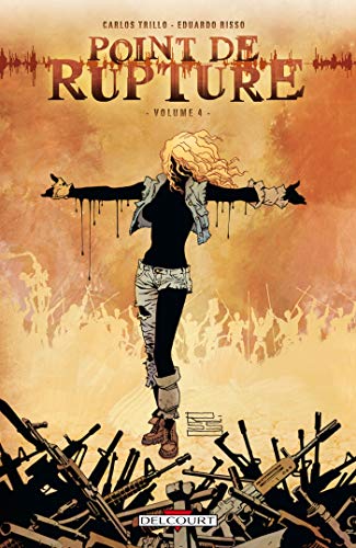 Point de rupture T04 by Carlos Trillo, Eduardo Risso