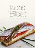  TAPAS OF BILBAO: THE CITY\'S BEST PINTXO RECIPES