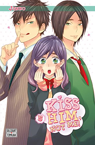 Kiss him, not me — Tome 5