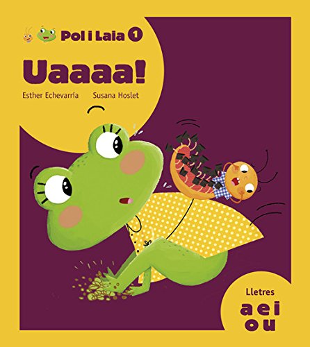 Uaaaa!: 1 (Pol i Laia)