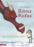 Ritter Rufus: Der Drachenkämpfer