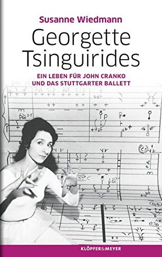 Download Georgette Tsinguirides - Ein Leben für John Cranko und das Stuttgarter Ballett Download Georgette Tsinguirides - Ein Leben für John Cranko und das Stuttgarter Ballett