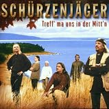 Treff' Ma Uns in der Mitt'N - Sch�rzenj�ger