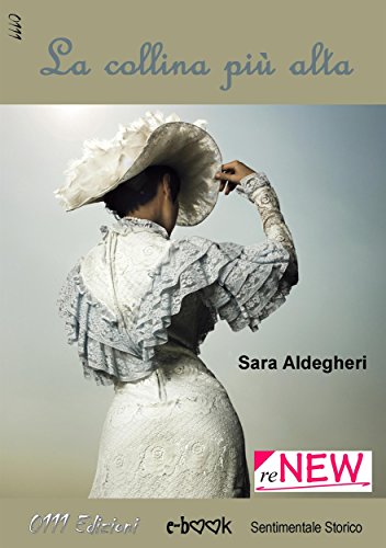Sara Aldegheri - La collina più alta (2011)