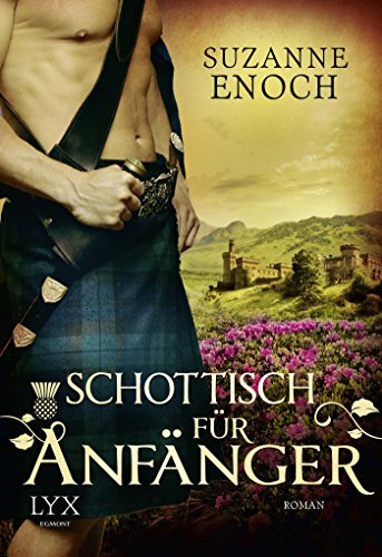 Schottisch für Anfänger (Scandalous Highlanders, Band 2)
