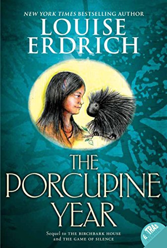 The Porcupine Year (Birchbark House Book 3) (English Edition) The Porcupine Year (Birchbark House Book 3) (English Edition)