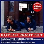 Gymnastik und Statistik (Kottan ermittelt - Kriminalrätsel 20)
