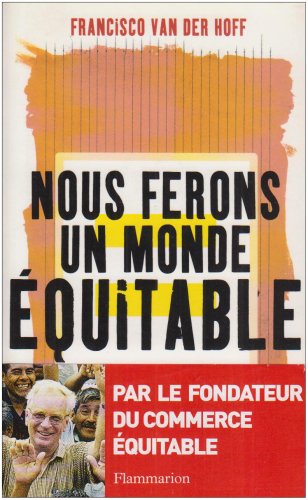 couverture de : Nous ferons un monde &eacute;quitable