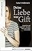 Deine Liebe war Gift: Manipuliert und ausgelöscht, wie mein Mann mein Leben fast zerstörte by 