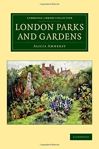 London Parks and Gardens (Cambridge Library Collection - Botany and Horticulture) 1st edition by Amherst, Alicia (2014) Paperback en ligne London Parks and Gardens (Cambridge Library Collection - Botany and Horticulture) 1st edition by Amherst, Alicia (2014) Paperback en ligne