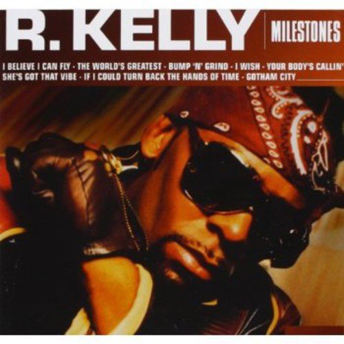 Milestones - R. Kelly