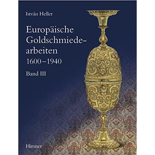 [PDF] Download Europáische Goldschmiedearbeiten 1600†“1940 Kostenlos