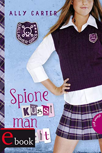 Gallagher Girls 1: Spione küsst man nicht