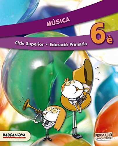 Música 6è CS Llibre de l ' alumne (ed 2015) (Materials EducatiusCicle SuperiorMúsica)