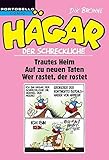 Hägar der Schreckliche: Trautes Heim / Auf zu neuen Taten / Wer rastet, der rostet by 