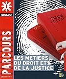 Les métiers du droit et de la justice
